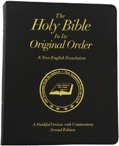 By Fred R. Coulter The Holy Bible in Its Original Order - A Faithful Version with Commentary - Second Edition - Expande (2nd Second Edition) [Leather Bound] By By Fred R.