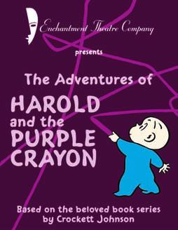 Special children S production (not part of season) THE ADVENTURES OF HAROLD AND THE PURPLE CRAYON Novemb