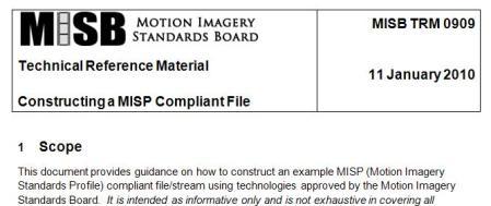 MISP compliance is based upon compliance to a specified approved version of the MISP (e.g. MISP Version (V) 