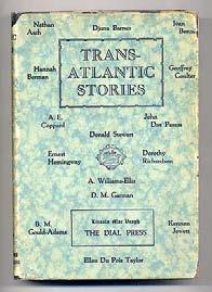 (Anthology) (HEMINGWAY, Ernest). Transatlantic Stories: Selected from the Transatlantic Review. New York: The Dial Press 1926. First edition.