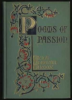 Essays by the noted English lexicographer and the father of Virginia Woolf. #136790... $50 WILCOX, Ella Wheeler. Poems of Passion. Chicago: W.B. Conkey Company (1883).