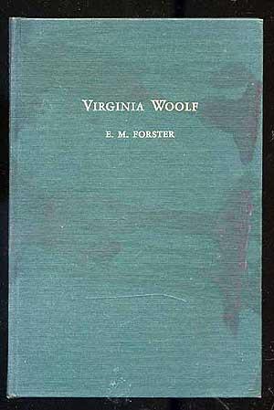 FORSTER, E. M.. Virginia Woolf. New York: Harcourt, Brace and Company 1942. First American edition. 12 mo.