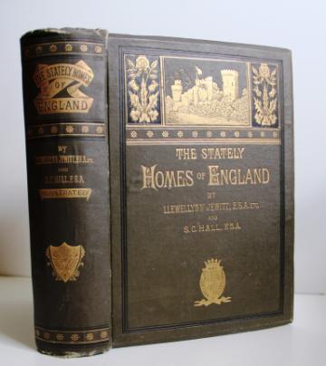 16. Jewitt, Llewellynn, FSA and Hall, S. C. FSA. Stately Homes of England, Complete in Two Series. New York: R. Worthington, Later Edition. Thick 8vo. Good / No Jacket. Circa 1880s.