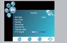 5. Channel [Air/Cable] Select the antenna type. [Auto scan] Search TV channels automatically. [Favorite] Add channels to your favorite list. [Show/Hide] Show or hide specific channels. [Channel No.