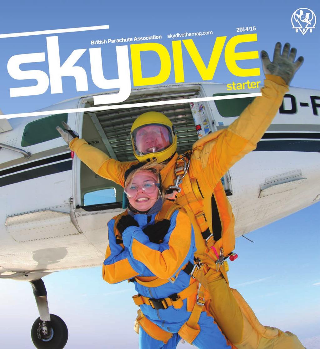 New member communications: BPA Skydive Starter Mag The success of BPA Skydive the Mag has been underlined by the addition of BPA Skydive Starter Mag to encourage those who have made their first jump