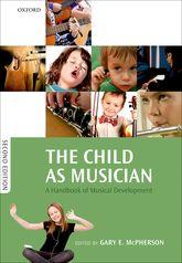 University Press Scholarship Online Oxford Scholarship Online The Child as Musician: A handbook of musical development Gary E.
