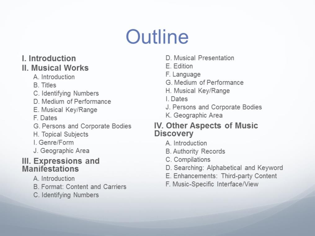 The MDR is based on FRBR, with section II focusing on attributes & relationships for musical works, and section III on attributes and relationships for expressions and manifestations.