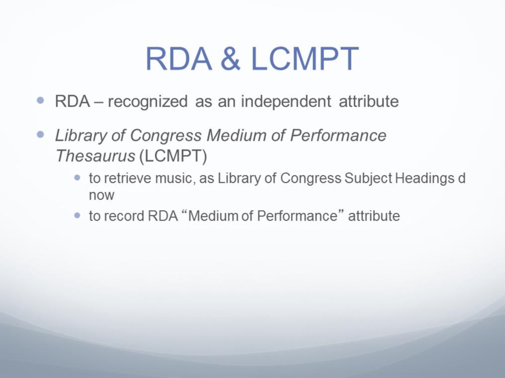 Finally (finally!), RDA, following FRBR, has recognized Medium of Performance as its own, separately coded attribute. MARC21 field 382 has been defined to contain medium of performance.