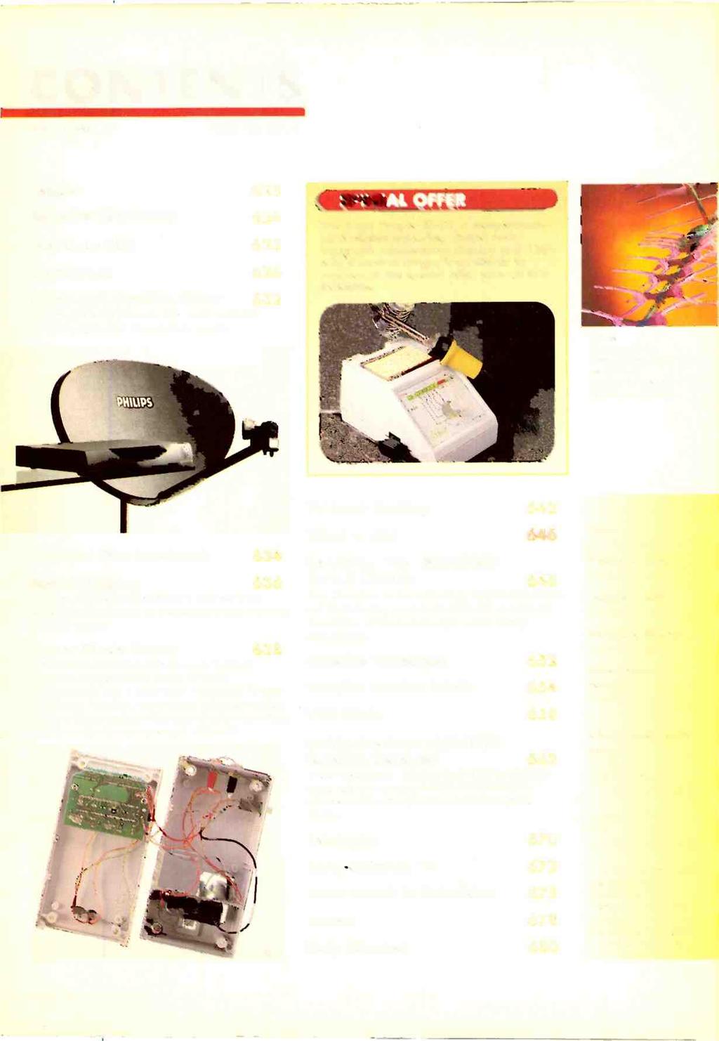 CONTENTS JULY 1996 VOL. 46, NO. 9 Leader 623 Saitelite Workshop 624 Test Case 403 625 Camcorner 626 Cable and Satellite Show 632 The emphasis this year was very much on digital receiving equipment.