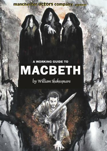 TOURING FROM THURSDAY 24 th JANUARY TO FRIDAY 10 th MAY: In Spring 2019 we present our latest BRAND NEW production of Shakespeare s dazzling action-and-adventure tragedy MACBETH, which has universal