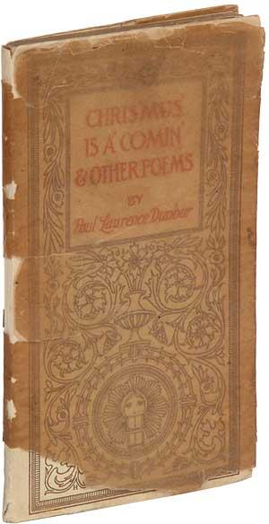 Chris'mus' Is A' Comin' & Other Poems. New York: Dodd, Mead & Company (1905). First edition. Stiff selfwrappers.