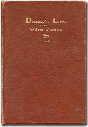 Daddy's Love and Other Poems. Philadelphia: (A.M.E. Book Concern Printers) (1916). First edition.