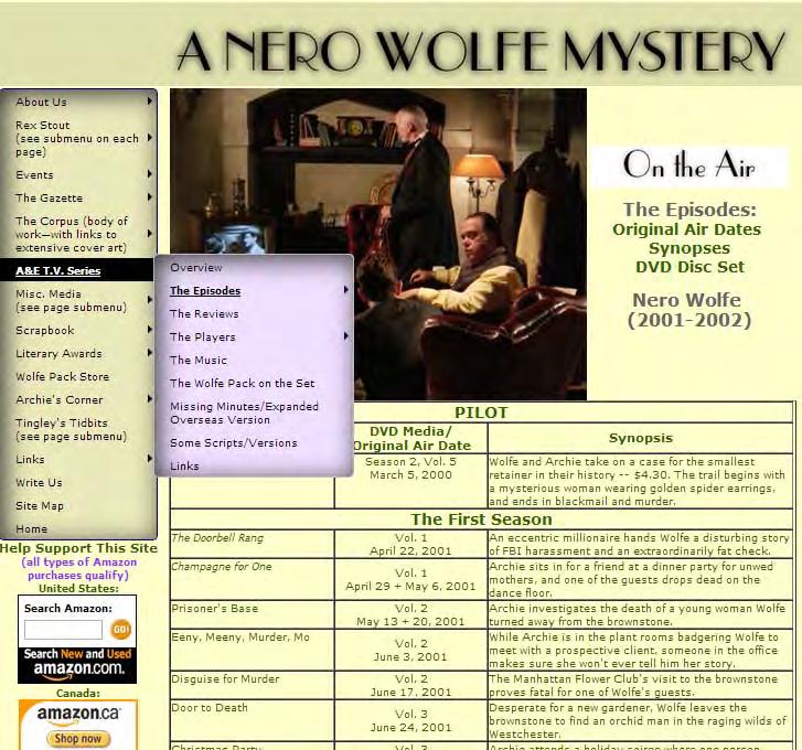 A Nero Wolfe Mystery The A&E TV Series Thanks to a group of dedicated fans this section contains information and extensive screen captures of: scenes from the series by episode the large ensemble