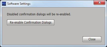 1 Figure 67. Software Settings Dialog Box 2 2. Click the Re-enable Confirmation Dialogs button (see figure 67, 1).