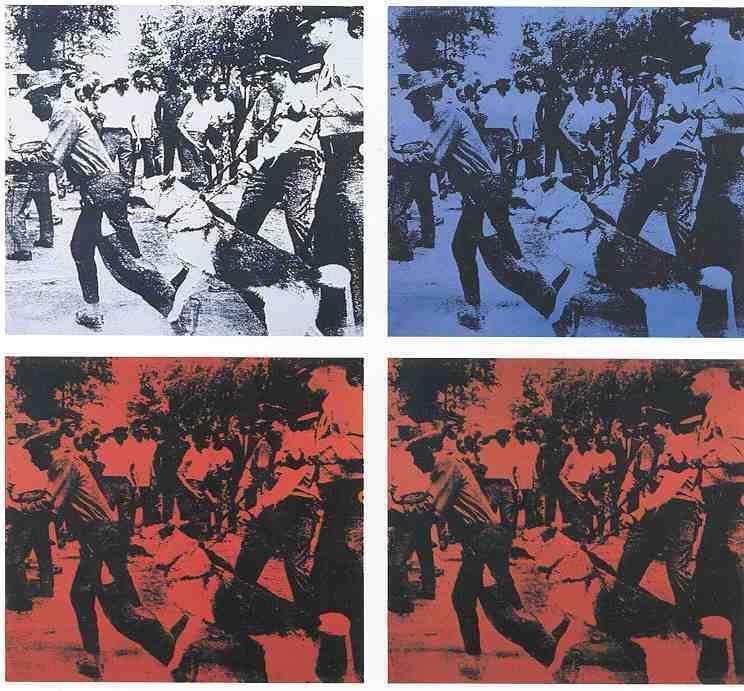 Birmingham Race Riot, 1963/64, Andy Warhol Acrylic and silkscreen on canvas, four panels, each 20 x 33 2. Andy Warhol s Race Riot (Sayre, A World of Art, p.