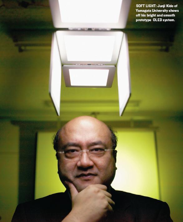 Organic LEDs (OLEDs) SOFT LIGHT: Junji Kido of Yamagata University shows off his bright and