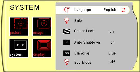 User Controls Language SYSTEM Display a multilingual menu. Use and to select your preferred language. Bulb 4 Lamp Hour: Display the cumulative lamp operating time.