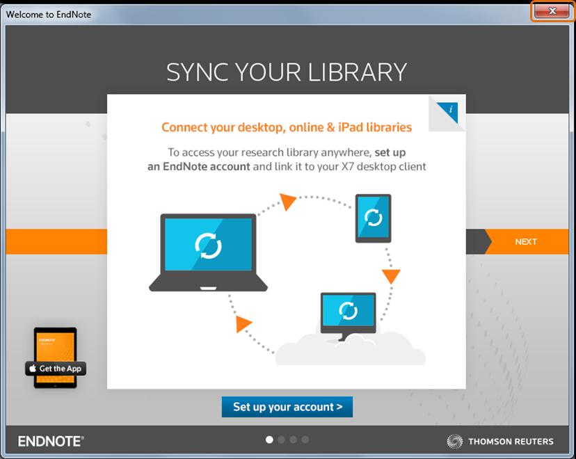 Step 3: Cancel out of the Welcome to EndNote window we will show you later in this course how to sync your library and access EndNote Web via our institutional sign-in.