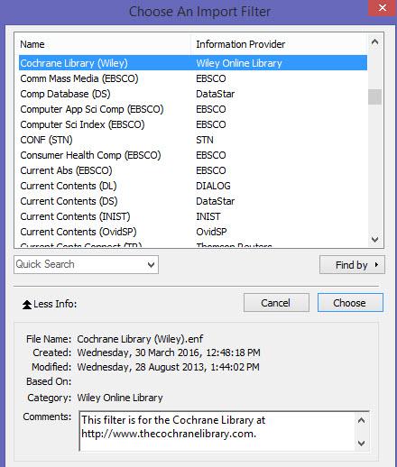 From the Import Option: click on the dropdown menu and select Other Filters Select Cochrane Library (Wiley) from the filter list.