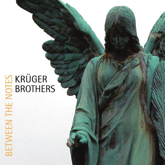 songs and three reinterpretations of old favorites. Kruger Brothers Between The Notes Catalog-No.