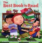Ages: 7 HC: 978-0-75-805-9 GLB: 978-0-75-905-6 The Best Book to Read Debbie Bertram and Susan Bloom Illustrated by Michael Garland A trip to the best place to