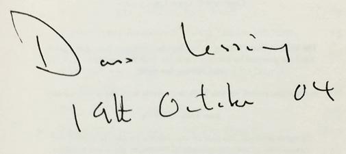 Signed and dated on the title page: Doris Lessing / 19th October 04".