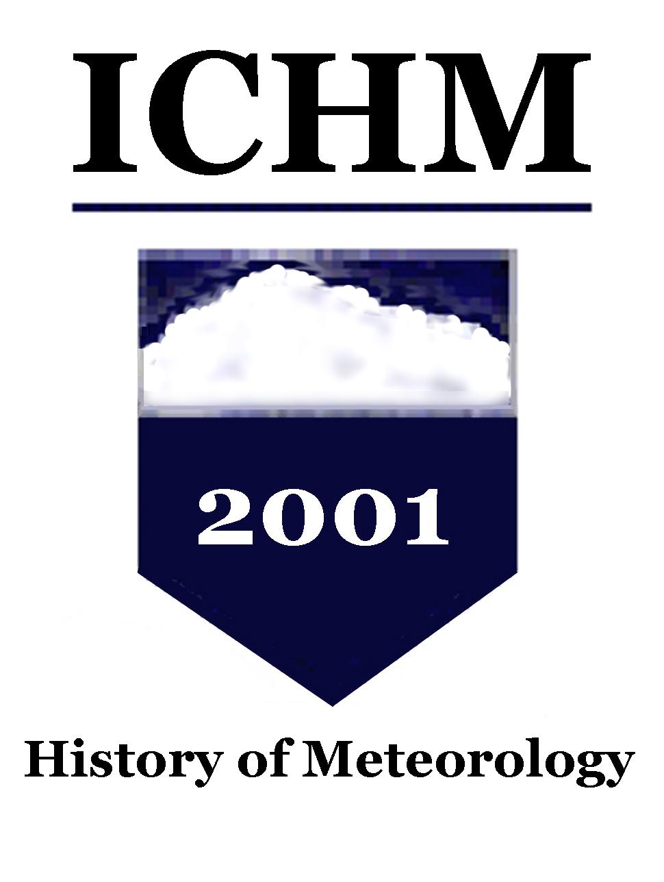 History of Meteorology Volume 8, 2017 Martin Mahony and Angelo Matteo Caglioti Guest Editors James Rodger Fleming Editor-in-Chief History of Meteorology is the peer-reviewed journal of the ICHM.