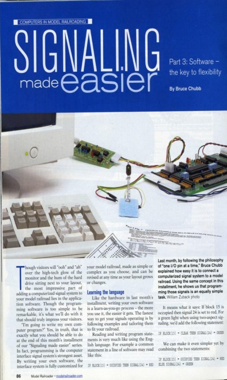 Signaling Basics covered in a 4-part series: Signaling Made Easier January through April 2004 Model Railroader Magazine This series is an