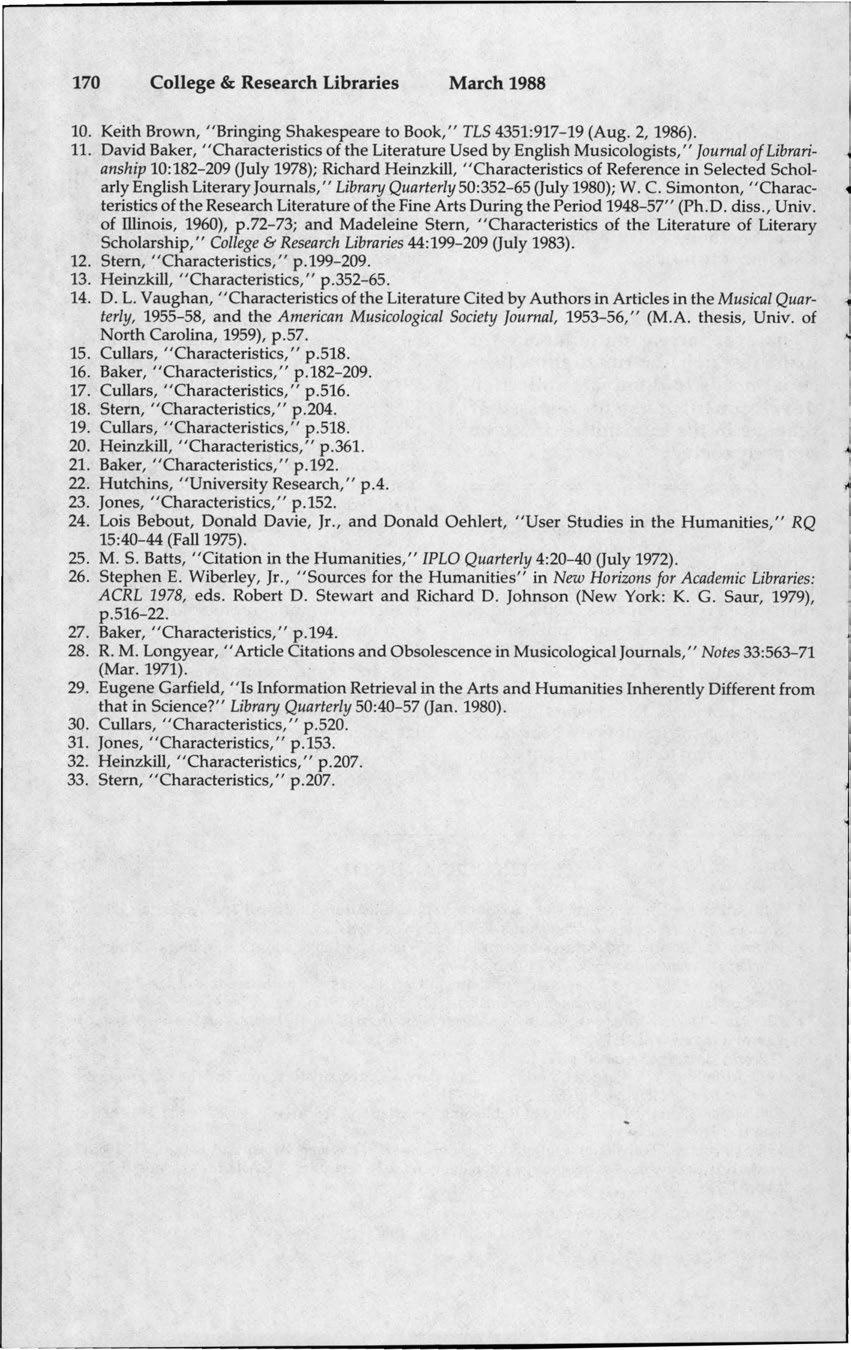 170 College & Research Libraries March 1988 10. Keith Brown, "Bringing Shakespeare to Book," TLS 4351:917-19 (Aug. 2, 1986). 11.