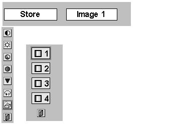 Store icon Image Level Menu Move a red frame pointer to the image icon to be set and then press SELECT button.