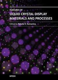 Features of Liquid Crystal Display Materials and Processes Edited by Dr.