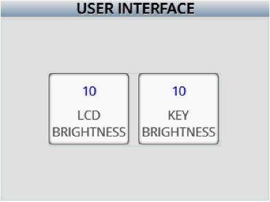 User Interface From the user interface menu the LCD brightness and membrane keys brightness can be adjusted.
