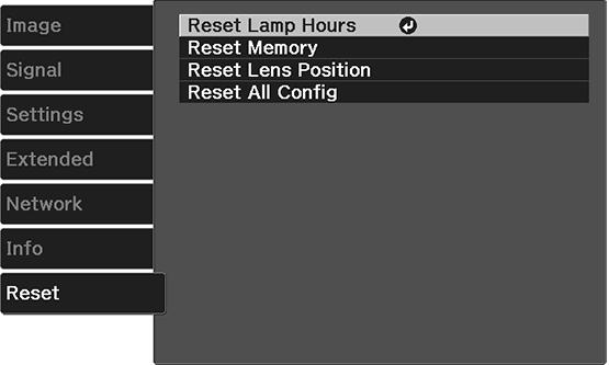 3. Select the Reset menu and press Enter. 4. Select Reset Lamp Hours and press Enter. You see a prompt asking if you want to reset the lamp hours. 5. Select Yes and press Enter. 6.
