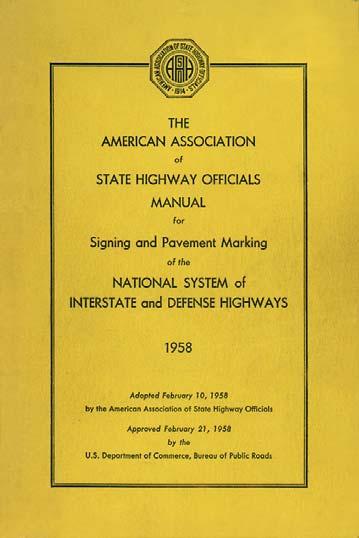 1958 AASHO Interstate Manual Created for the new Interstate