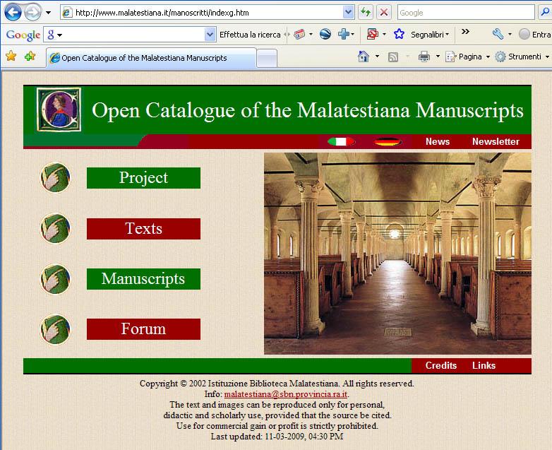 The Open Catalogue of manuscripts and Malatestiana Library The Internet has modified the way of publishing catalogues of manuscripts.