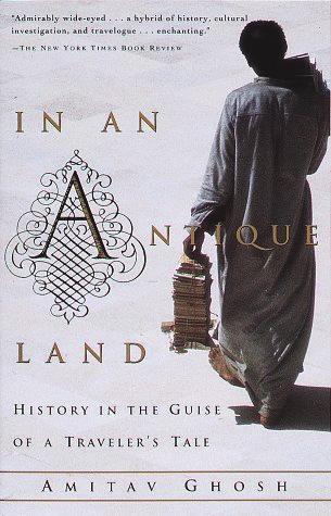 In an Antique Land: History in the Guise of a Traveler s Tale One of the most difficult topics addressed in Amitav Ghosh s book is the issue of slavery in the medieval Muslim world.