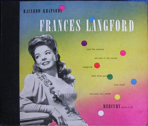 A-25 Frances Langford Rainbow Rhapsody Release Date: Summer, 1948 A-26 Tony