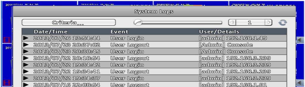 2-5 System Logs The DVR logs events automatically.