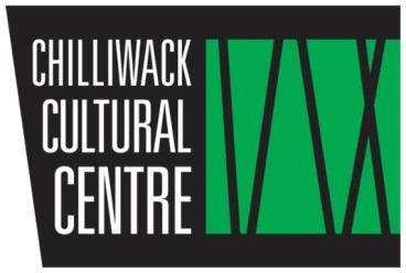 FROM: CHILLIWACK ARTS & CULTURAL CENTRE SOCIETY 9201 Corbould Street, Chilliwack BC V2P 4A6 Contact: Ann Goudswaard, Marketing Manager T: 604.392.8000, ext.103 E: ann@chilliwackculturalcentre.