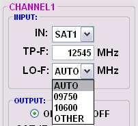 TP > Transponder frequency Enter the desired transponder frequency LO > LNB oscillator frequency at the input AUTO automatically