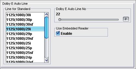 Dolby E Auto Line Use the settings in the Dolby E Auto Line section to specify a video line for Dolby E header alignment.