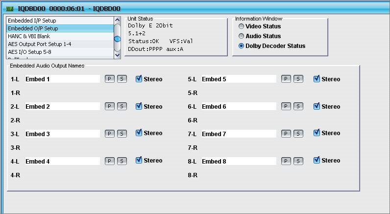 Embedded O/P Setup Use the Embedded O/P Setup settings to change the names of the embedded audio outputs and designate stereo pairs.