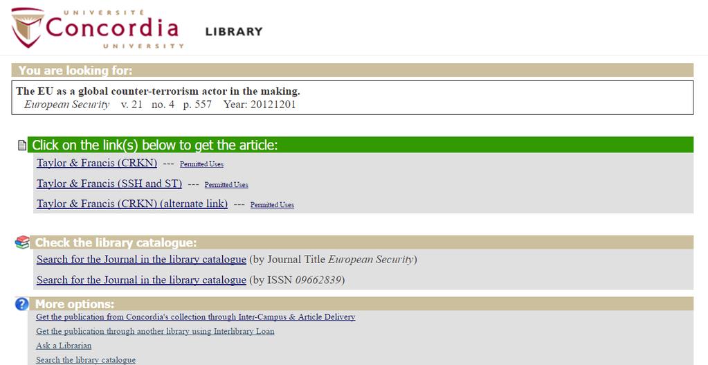 Find it @ Concordia: access to journal articles 1. Links under the green banner should take you directly to the article. 2.