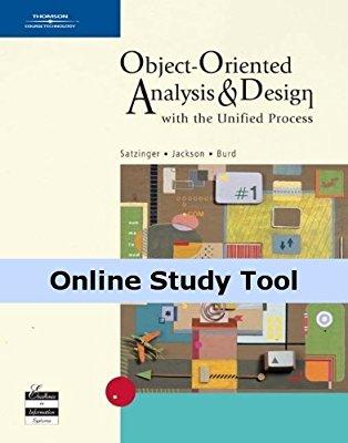 Satzinger/Jackson/Burd's Object-Oriented Analysis and Design with the Unified Process, 1st Edition Satzinger/Jackson/Burd's Object-Oriented Analysis and Design with the Unified Process, 1st Edition