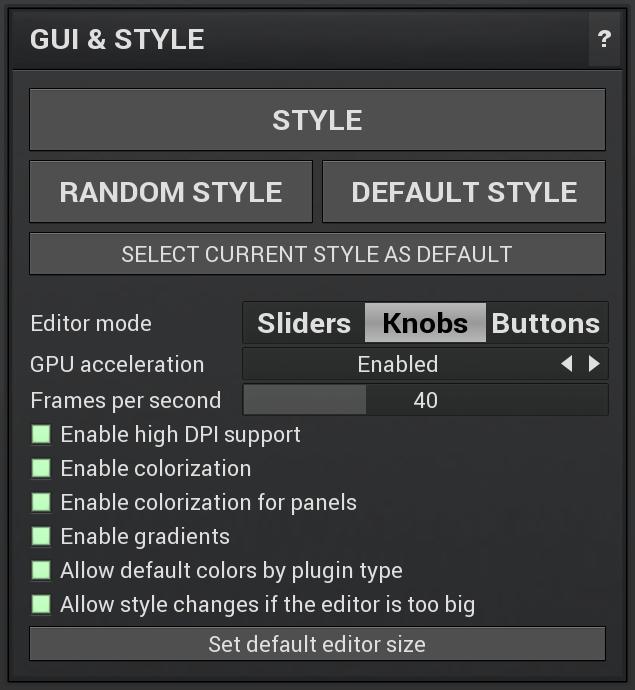 GUI & Style panel GUI & Style panel lets you configure the plugin's style (and potentially styles of other plugins) and other GUI properties.