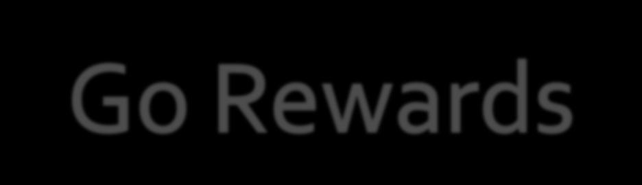 Rewards Chart Go Rewards is a rewards system where you can create your list of activities, behaviors, etc.