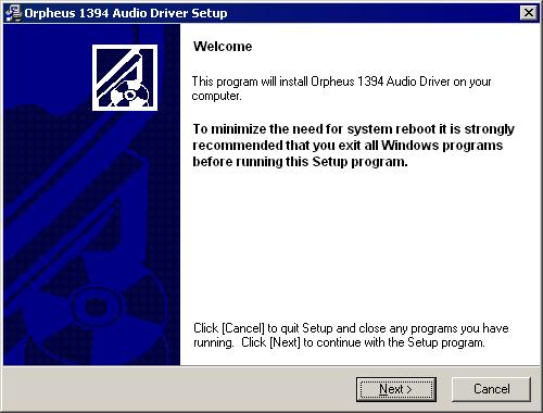4.2 Windows installation The following procedure installs the Orpheus ASIO and WDM drivers, and the Orpheus Control Panel applet, on your Windows PC.