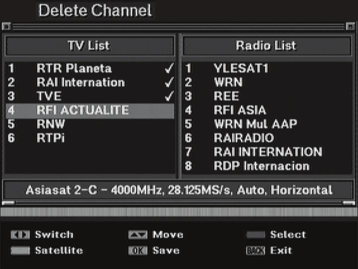 Chapter 5 >> Main Menu Channel Setup You can edit TV and Radio channels and the favourite channel group in this menu. Press the Menu ( ) button.