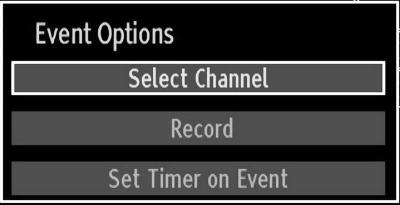 Select Channel When in the EPG menu, using this option, you can switch to the selected channel.