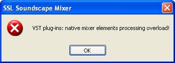 If a processing overload occurs in the host PC, a warning message is displayed, the VST mixer elements turn red and the Mixer is deactivated: Click OK to close the message box.